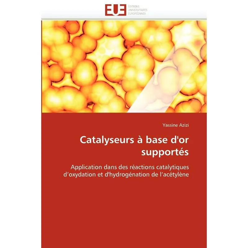 Catalyseurs à base dor supportés
