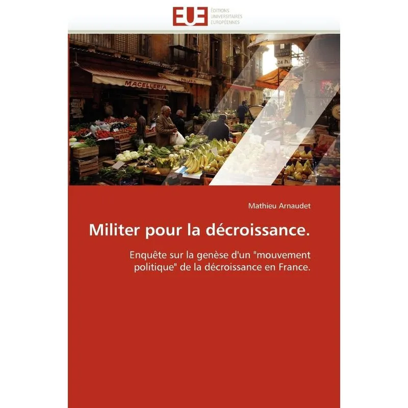Militer pour la décroissance.