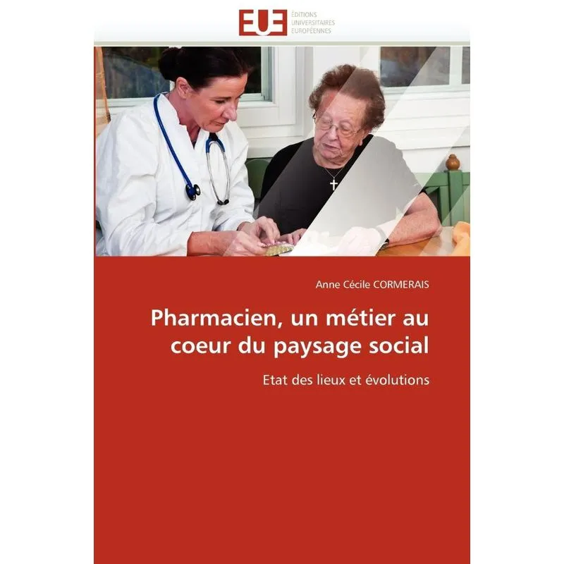 Pharmacien, un métier au coeur du paysage social