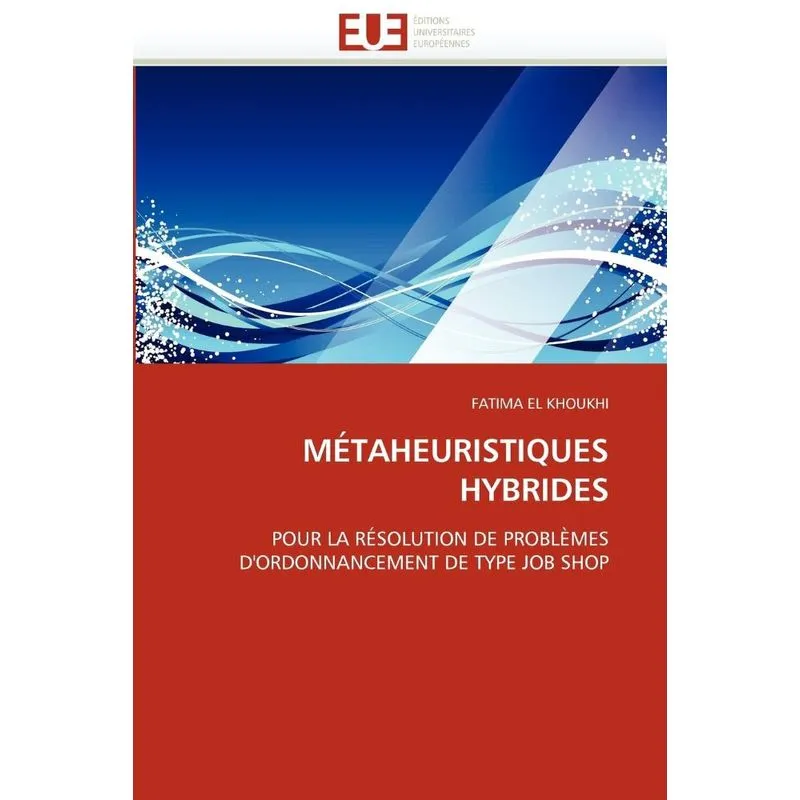 Métaheuristiques hybrides
