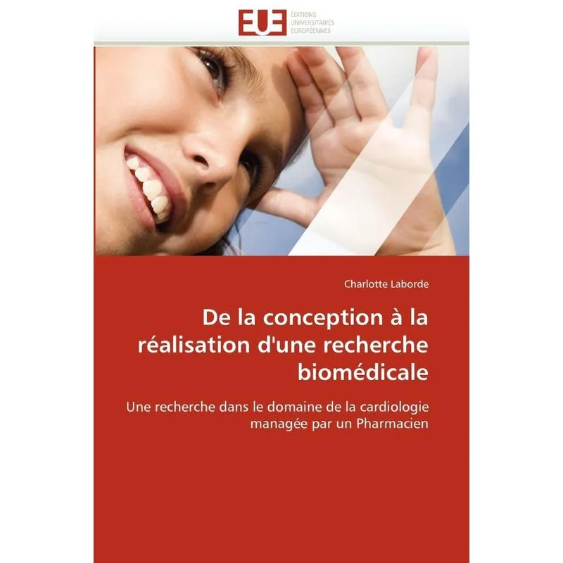 De la conception à la réalisation dune recherche biomédica