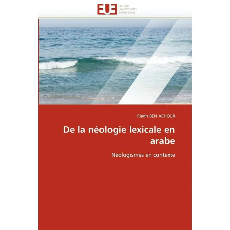 De la néologie lexicale en arabe
