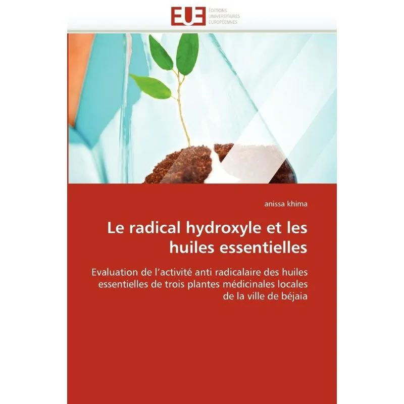Le radical hydroxyle et les huiles essentielles
