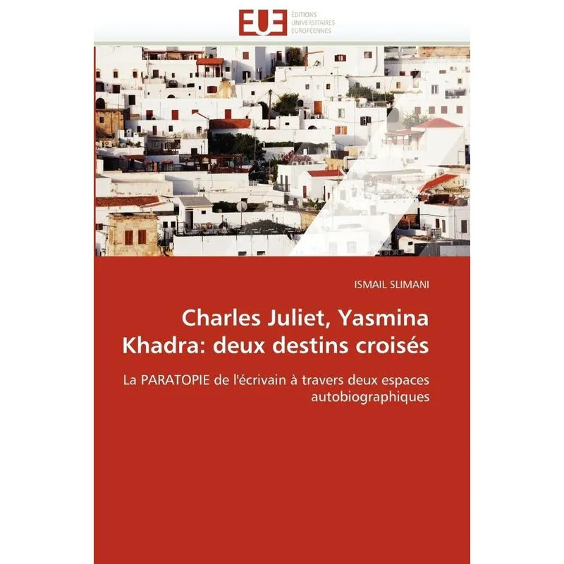 Charles juliet, yasmina khadra