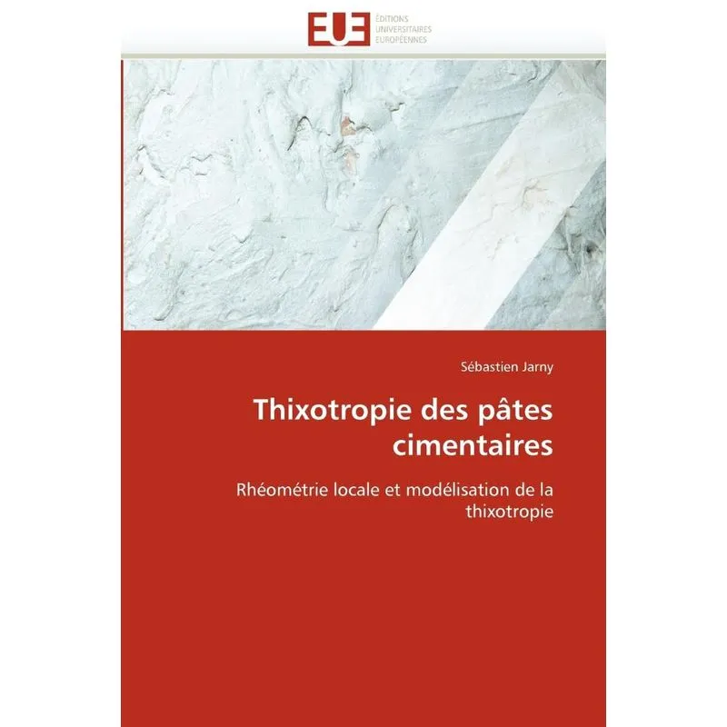 Thixotropie des pâtes cimentaires