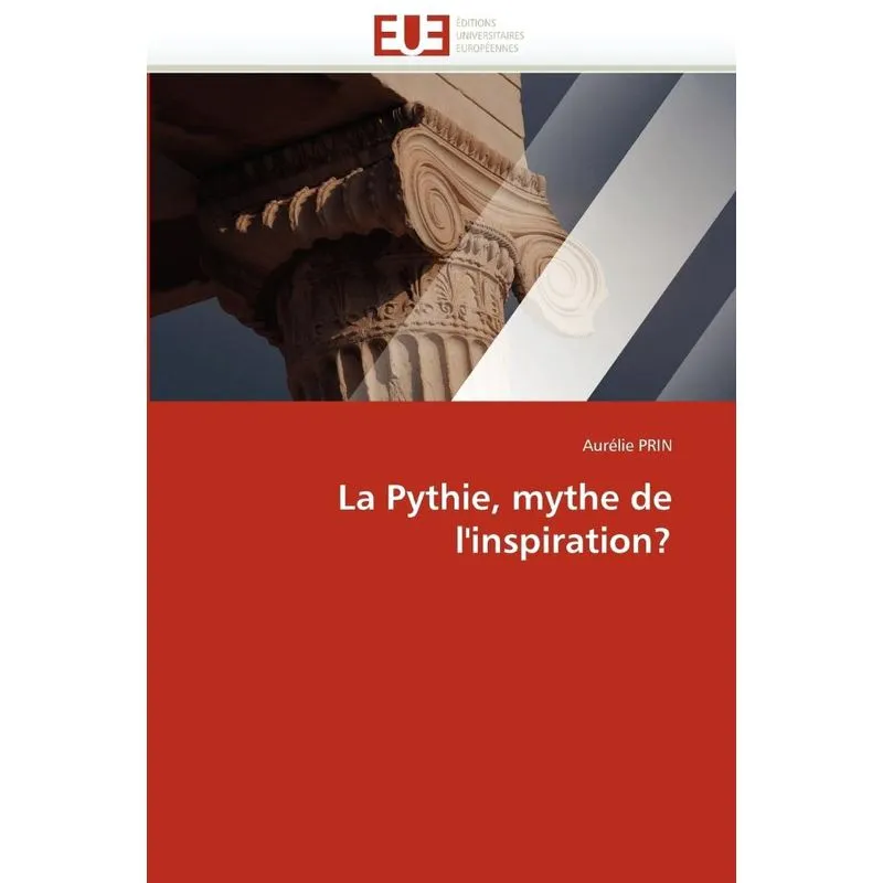 La pythie, mythe de linspiration?