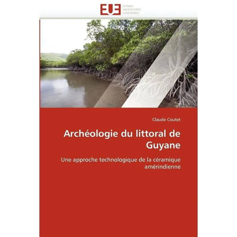 Archéologie du littoral de guyane