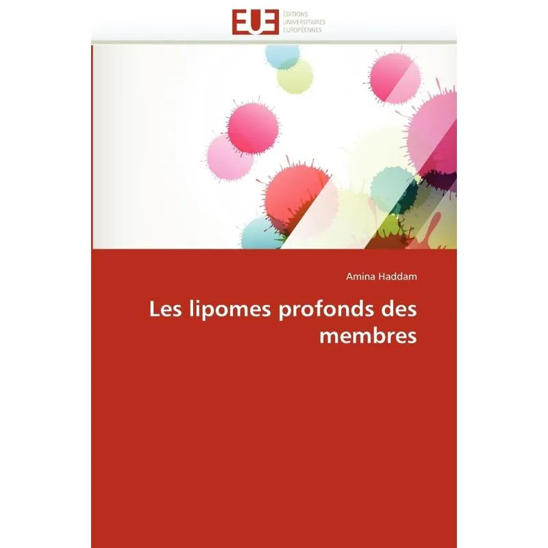 Les lipomes profonds des membres