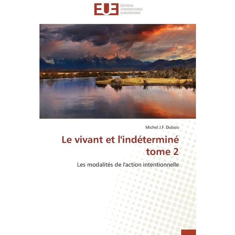 Le vivant et lindéterminé tome 2