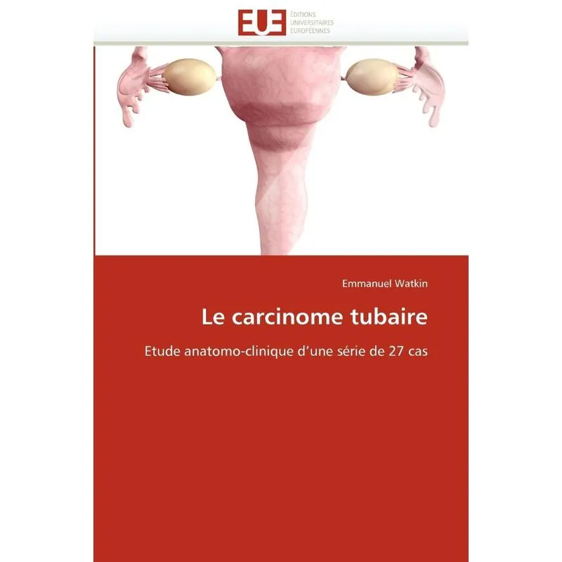 Le carcinome tubaire