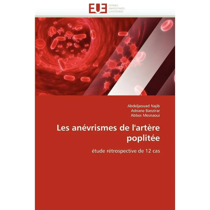 Les anévrismes de lartère poplitée