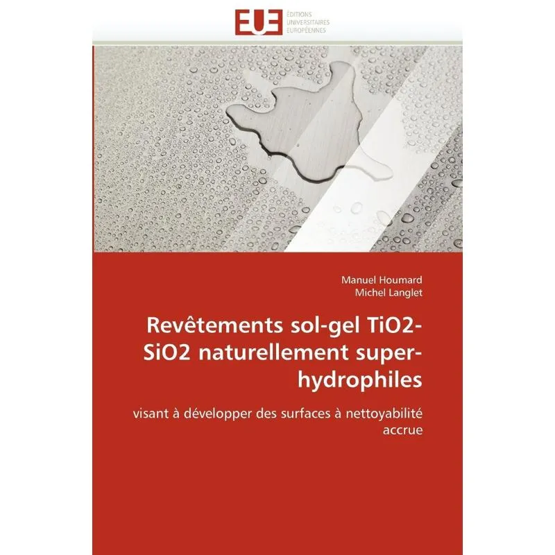 Revêtements sol-gel tio2-sio2 naturellement super-hydrophil