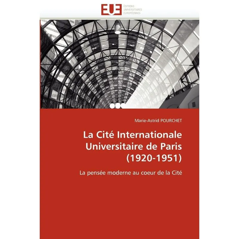 Livro La cité internationale universitaire de paris (1920-1951)