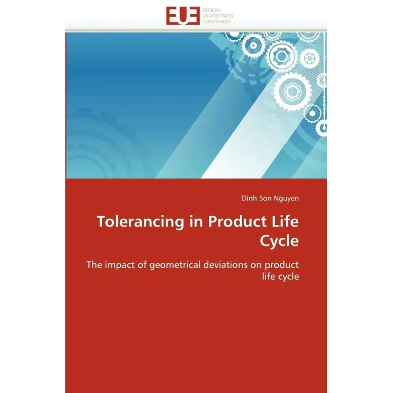Tolerancing in product life cycle