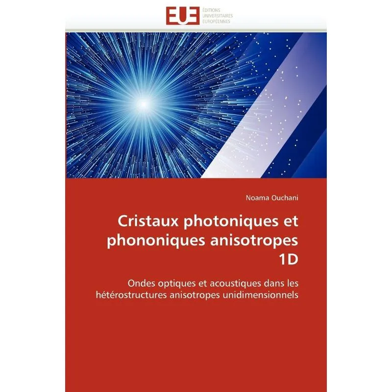 Cristaux photoniques et phononiques anisotropes 1d