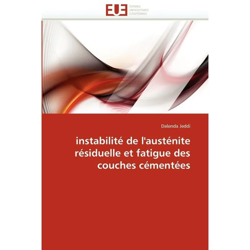 Livro Instabilité de l'austénite résiduelle et fatigue des couches cémentées