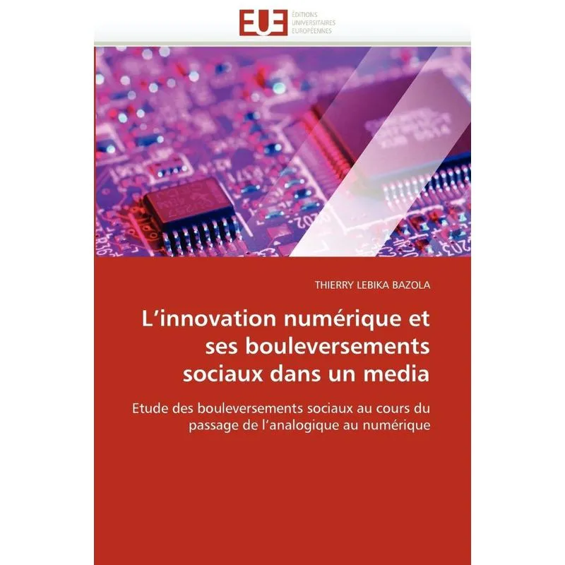 Linnovation numérique et ses bouleversements sociaux dan