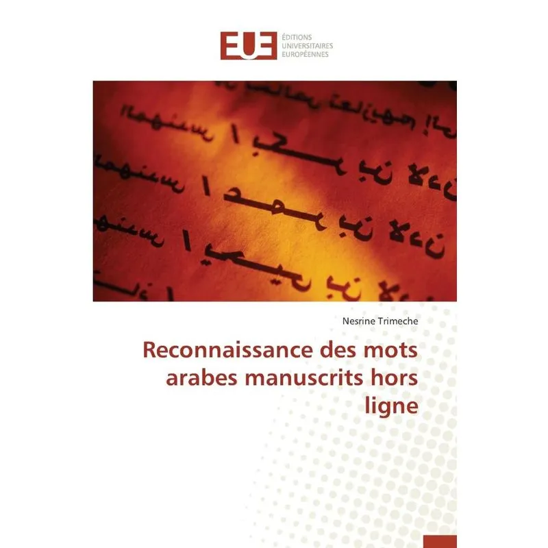Reconnaissance des mots arabes manuscrits hors ligne