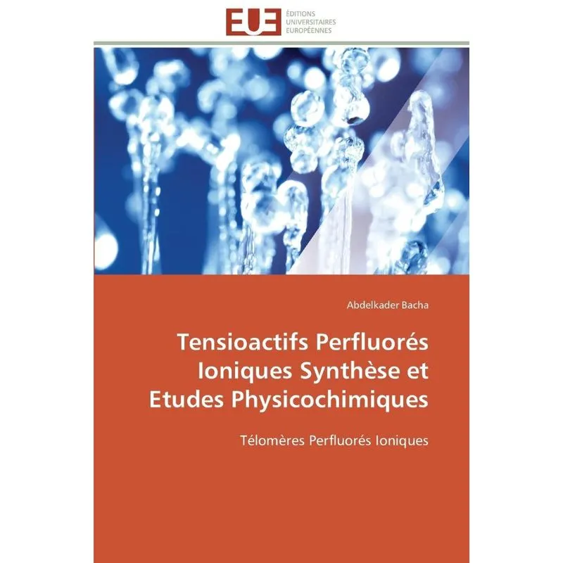 Livro Tensioactifs perfluorés ioniques synthèse et etudes physicochimiques
