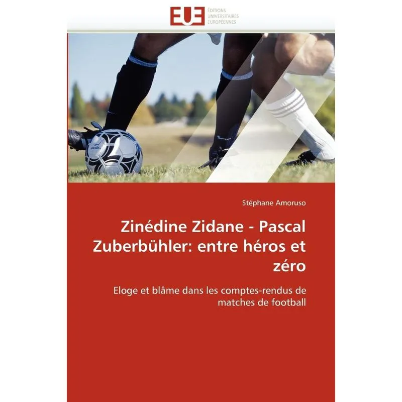 Zinédine zidane - pascal zuberbühler