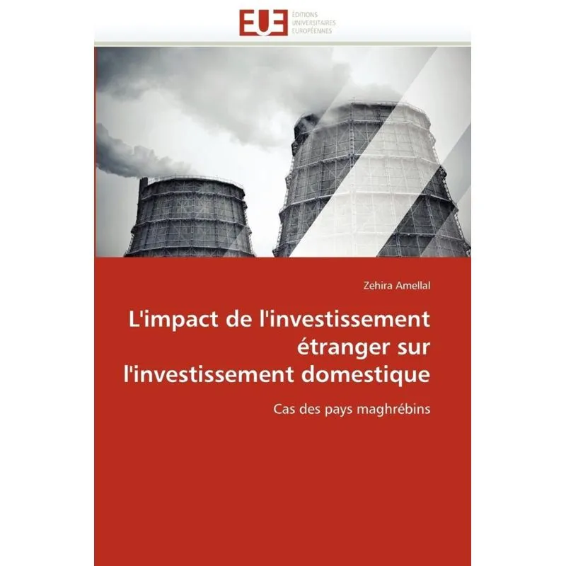 Limpact de linvestissement étranger sur linvestissement domestique