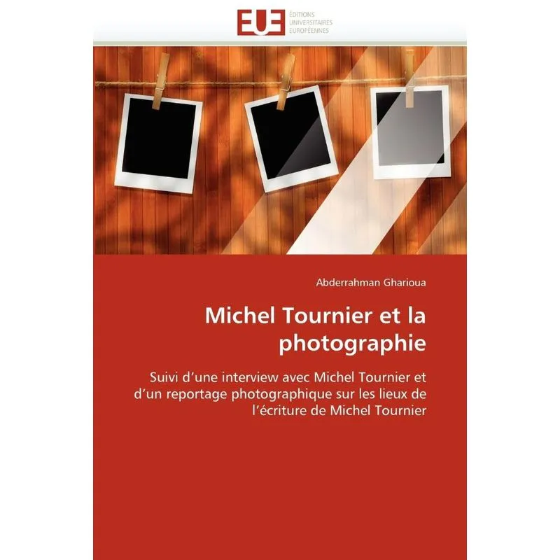 Michel tournier et la photographie