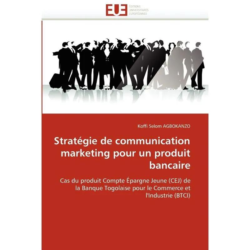 Stratégie de communication marketing pour un produit bancai