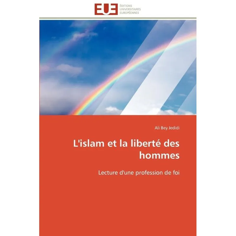 Lislam et la liberté des hommes