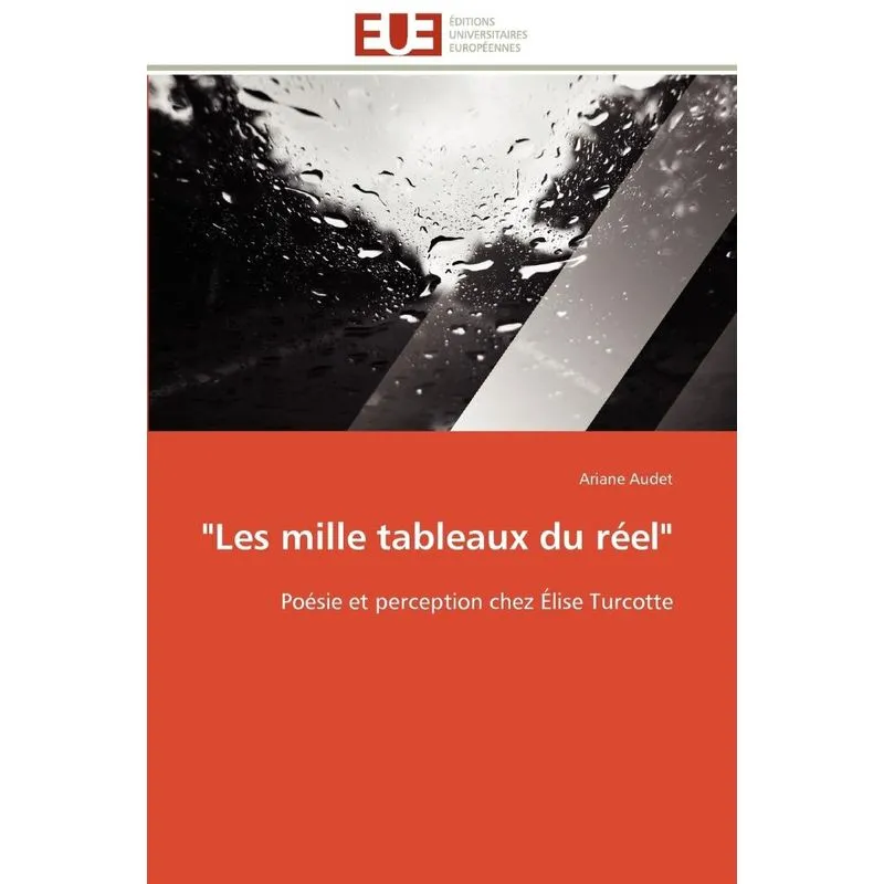 les mille tableaux du réel