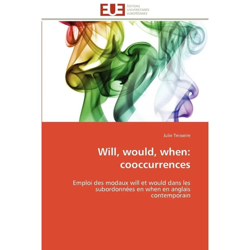 Will, would, when