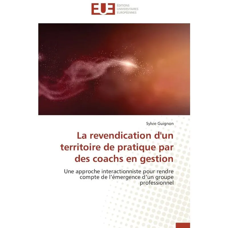 Livro La revendication d'un territoire de pratique par des coachs en gestion