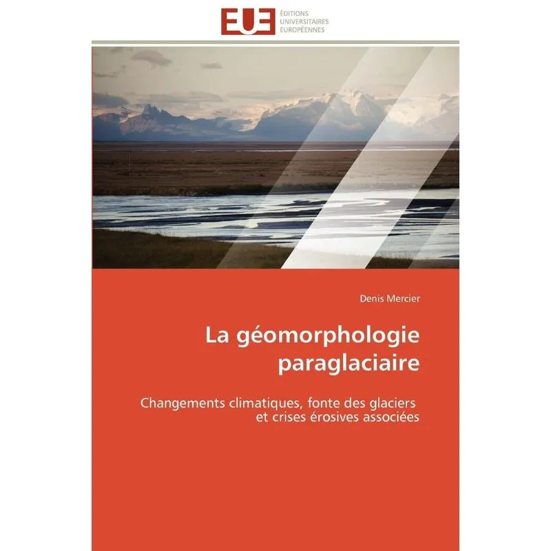 La géomorphologie paraglaciaire