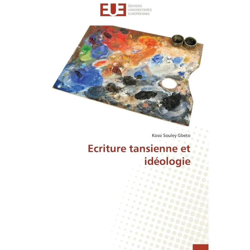 Ecriture tansienne et idéologie