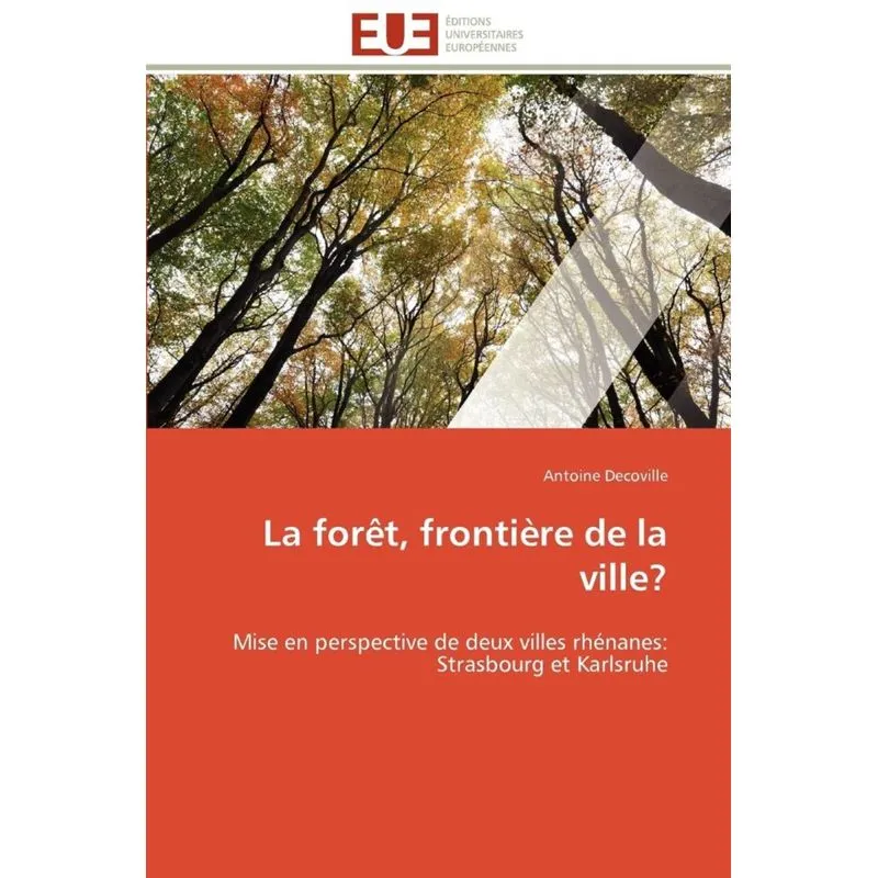 La forêt, frontière de la ville?