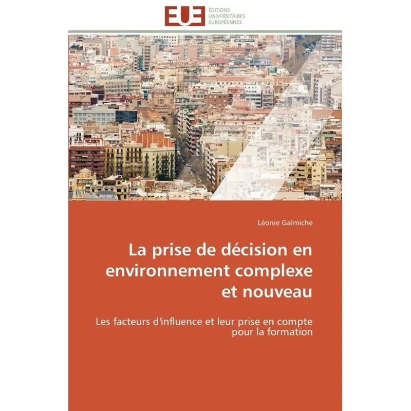 La prise de décision en environnement complexe et nouveau