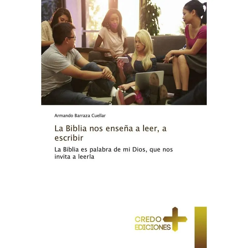 LA BIBLIA NOS ENSENA A LEER, A ESCRIBIR