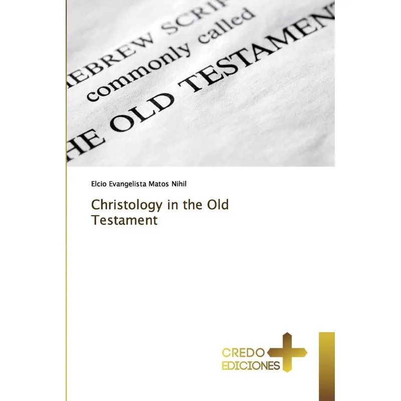 Christology in the Old Testament