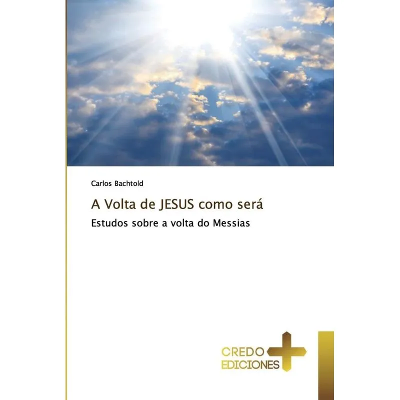 A Volta de JESUS como será