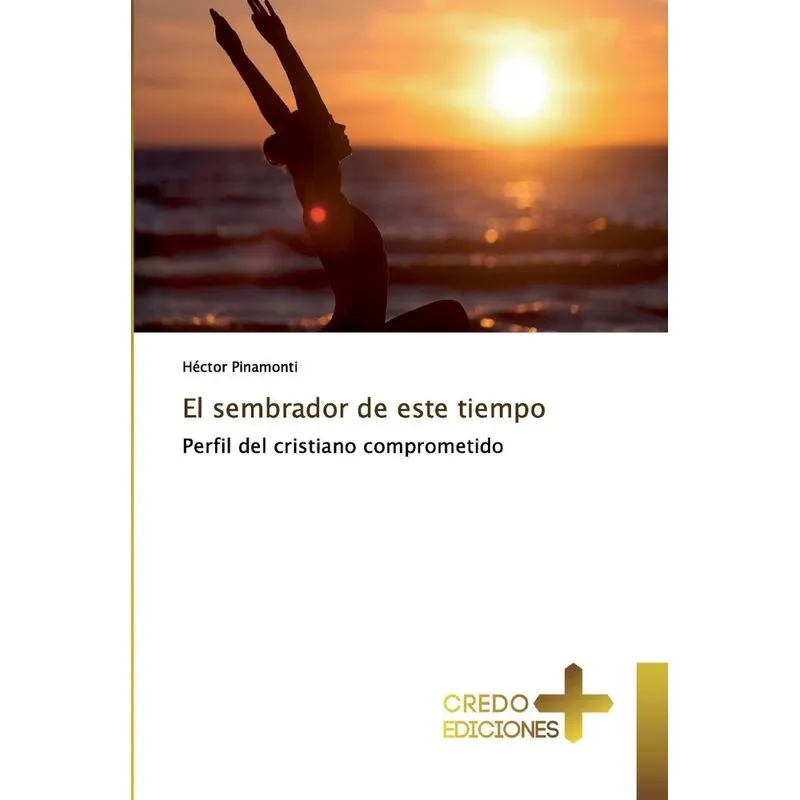 El sembrador de este tiempo