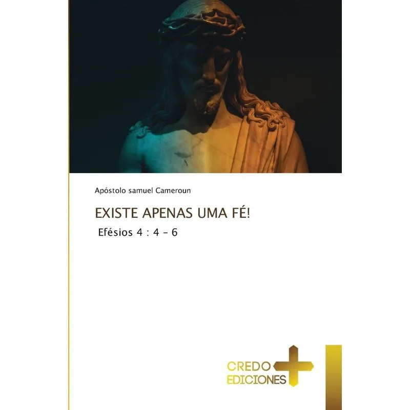 EXISTE APENAS UMA FÉ!