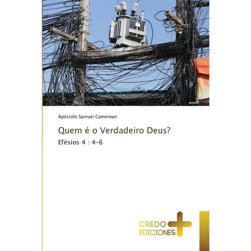 Quem é o Verdadeiro Deus?