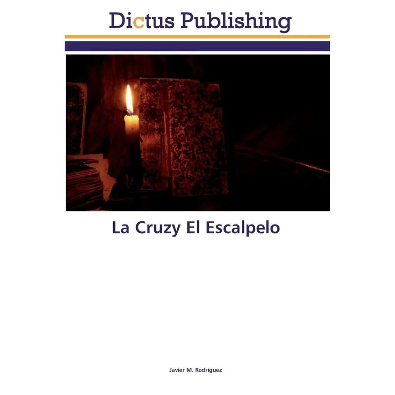 La Cruzy El Escalpelo