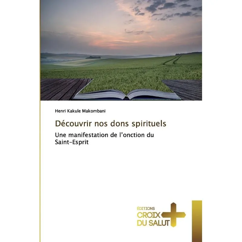 Découvrir nos dons spirituels