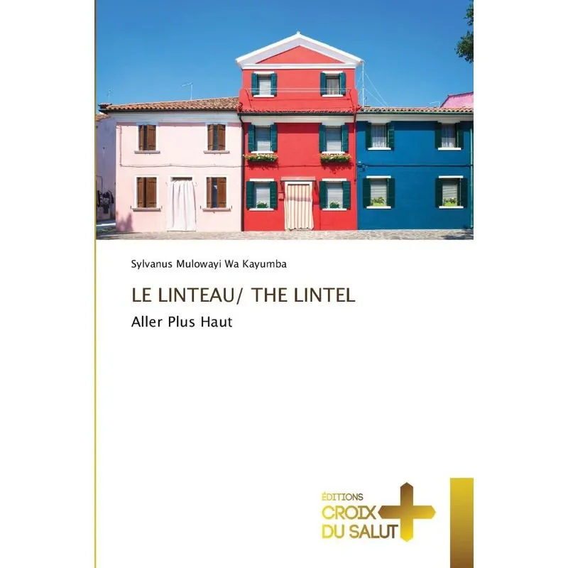 LE LINTEAU/ THE LINTEL