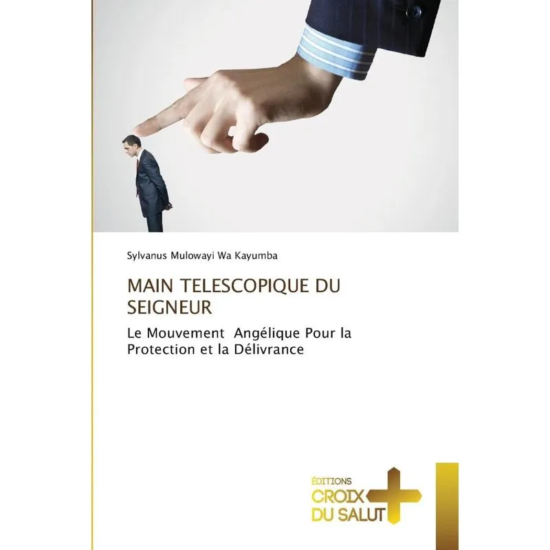 MAIN TELESCOPIQUE DU SEIGNEUR