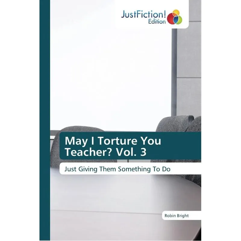 May I Torture You Teacher? Vol. 3