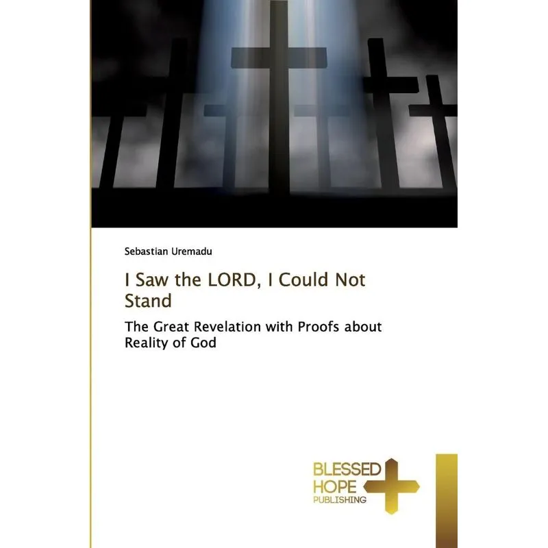 I Saw the LORD, I Could Not Stand