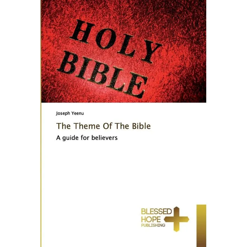 The Theme Of The Bible