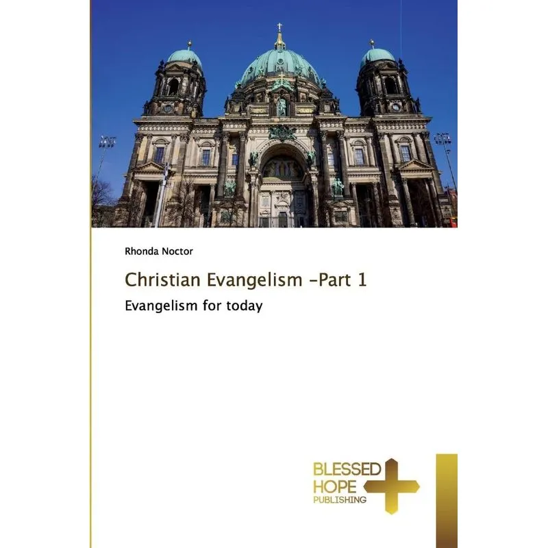 Christian Evangelism -Part 1
