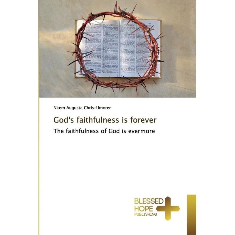 Gods faithfulness is forever